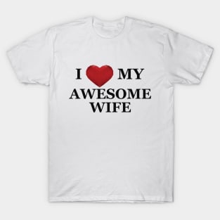Husband - I love my awesome wife T-Shirt